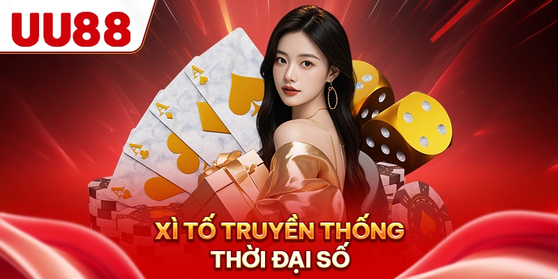 Xì tố truyền thống thời đại số